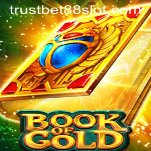 Exploring the Excitement of BookofGold with Trustbet88