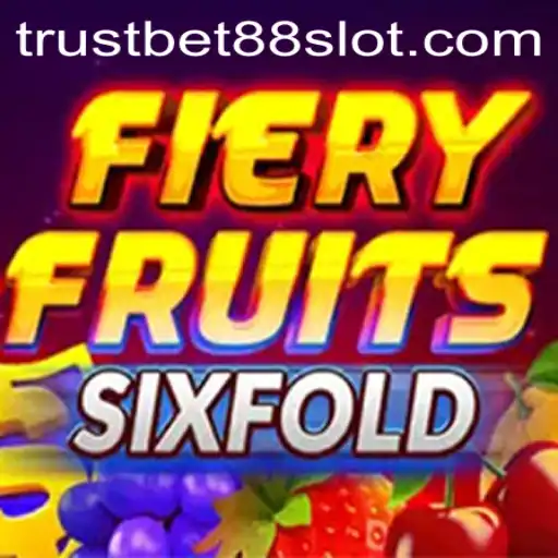 Unveiling FieryFruitsSixFold: A New Twist in Digital Gaming with Trustbet88