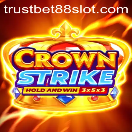 Exploring the Thrilling World of Crownstrike and Trustbet88