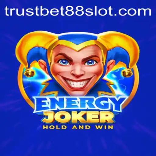 Exploring the Thrilling World of EnergyJoker on Trustbet88