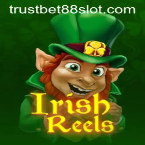 Discover the Excitement of IrishReels with Trustbet88