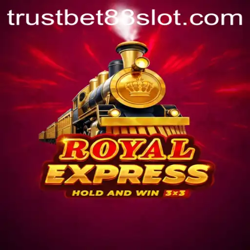 Discover the Excitement of RoyalExpress: A Game Changer with TrustBet88