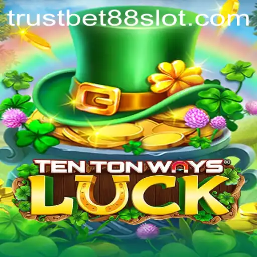 Discovering TenTonWaysLuck: A New Era in Gaming with Trustbet88